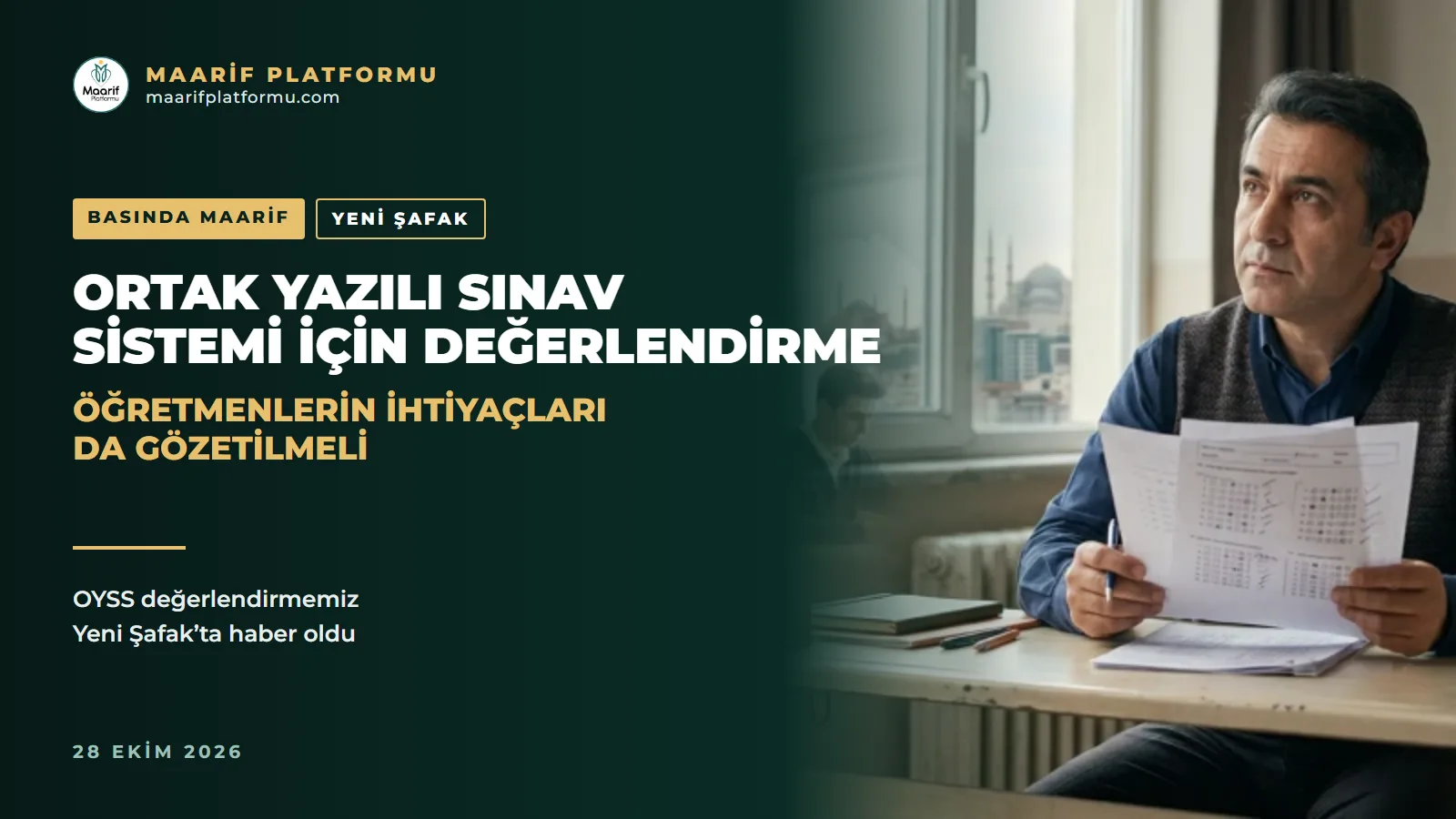 Maarif Platformu’ndan Ortak Yazılı Sınav Sistemi için değerlendirme: Öğretmenlerin ihtiyaçları da gözetilmeli
